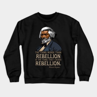 Frederick Douglass Quote Gift for Black History Month Crewneck Sweatshirt